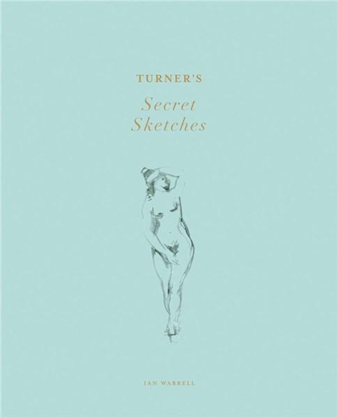 Turner&#039;s Secret Sketches