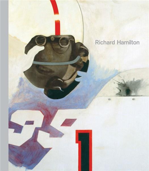 Richard Hamilton (Tate Modern, London: Exhibition Catalogues)