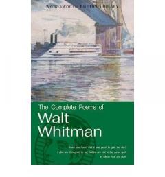 The Complete Poems of Walt Whitman