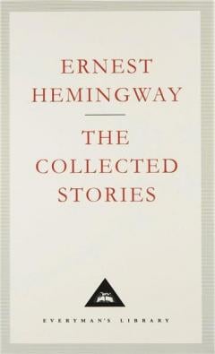 The Collected Stories Ernest Hemingway