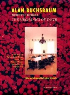 Alan Buchsbaum: Architect & Designer, the Mechanics of Taste