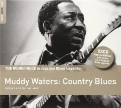 The Rough Guide to Muddy Waters: Country Blues