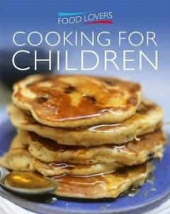 Food Lovers: Kid's Cooking