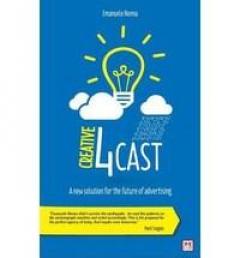 Creative 4Cast: A New Solution for the Future of Advertising