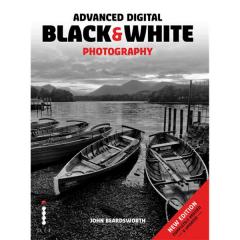 Advanced Digital Black & White Photography