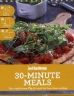 30-minute Meals: The Stand-alone Flip It! Book for Fuss-free Cooking