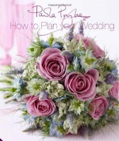 How to Plan Your Wedding Paula Pryke