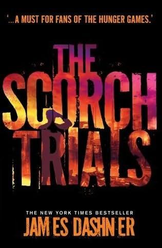 The Scorch Trials - Maze Runner Vol. II