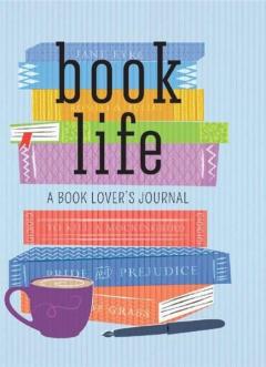 Book Life: A Book Lover's Journal