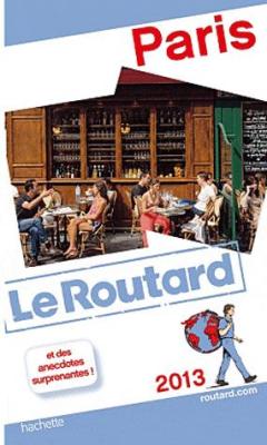 Guide Le Routard: Paris 2013