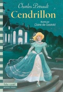 Cendrillon ou la petite pantoufle de verre Charles Perrault