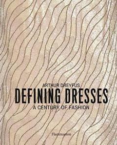 Defining Dresses - A Century of Fashion