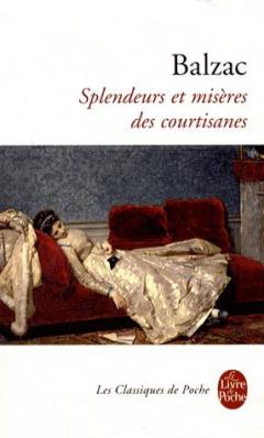 Splendeurs et miseres des courtisanes Honore de Balzac