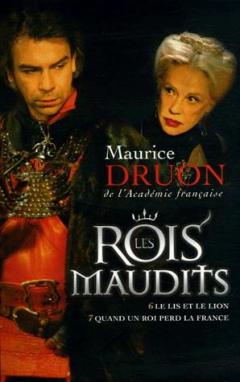 Les Rois maudits Tome 3 Le lis et le lion ; Quand un roi perd la France 