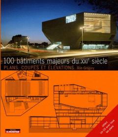 100 Bâtiments majeurs du XXIe siècle avec 1 Cédérom