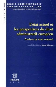 L'état actuel et les perspectives du droit administratif européen 