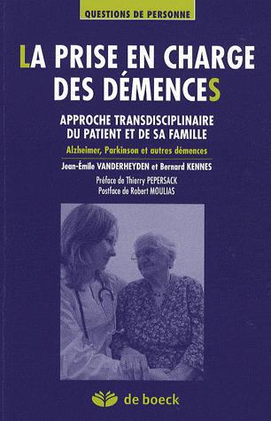 La prise en charge des demences - Approches transdisciplinaires du patient et de sa famille