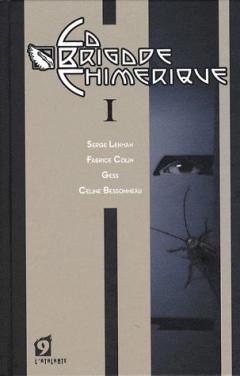 La brigade chimerique Tome 1