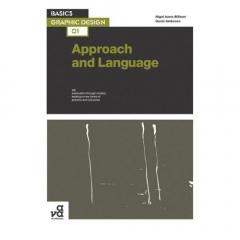 Basics Graphic Design: Approach & Language