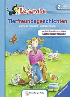 Leserabe mit Mildenberger. Leichter lesen lernen mit der Silbenmethode: Tierfreundegeschichten