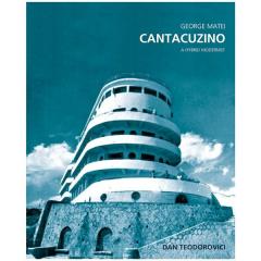 George Matei Cantacuzino: A Hybrid Modernist