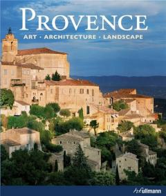 Provence: Art Architecture Landscape