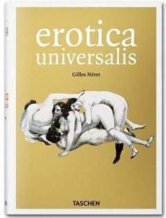 Erotica Universalis Gilles Neret