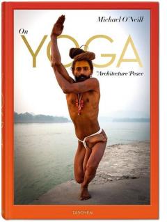 Michael O'Neill. On Yoga: The Architecture of Peace Michael O'neill, Eddie Stern, Swami Chidananda