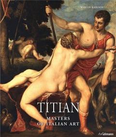 Titian - Masters of Italian Art Marion Kaminski