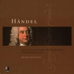 Handel: A Biographical Kaleidoscope / Ein biografischer Bilderbogen