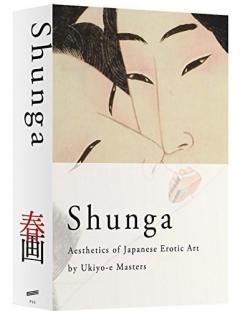 Shunga: Aesthetics of Japanese Erotic Art by Ukiyo-e Masters