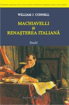 Machiavelli si Renasterea italiana