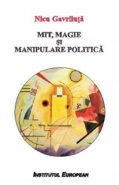 Mit, magie si manipulare politica