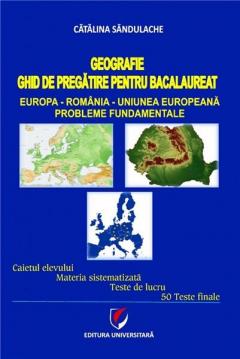 Geografie. Ghid de pregatire pentru bacalaureat