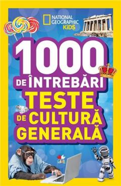 1000 de intrebari. Teste de cultura generala - Vol. 2