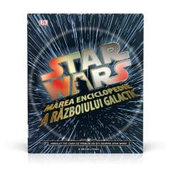 Star Wars. Marea enciclopedie a razboiului Galactic 