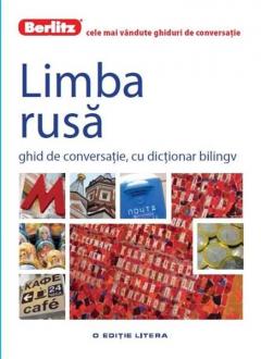 Limba rusa. Ghid de conversatie, cu dictionar bilingv