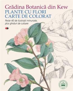 Gradina Botanica din Kew. Plante cu flori - Carte de colorat