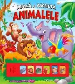 Animalele (Apasă şi ascultă)