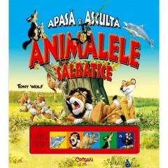 Animalele salbatice. Apasa si asculta