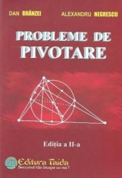 Probleme de pivotare Ed. a II-a
