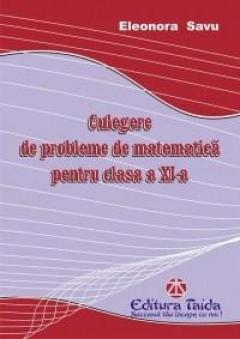 Culegere de probleme de matematica Cls. a XI-a