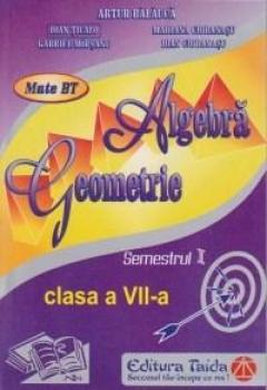 Algebra, Geometrie Cls. a VII-a Sem. I