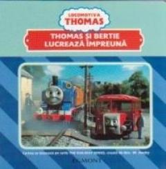 Locomotiva Thomas - Thomas Si Bertie Lucreaza Impreuna