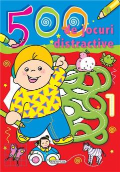 500 de jocuri distractive nr. 1