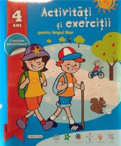 Activitati si exercitii pentru timpul liber - 4 ani 
