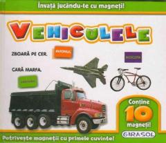 Invata jucandu-te cu magneti! Vehiculele 