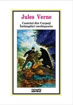 Castelul din Carpati. Intamplari neobisnuite