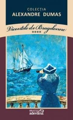 Vicontele de Bragelonne, vol. IV