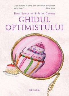Ghidul Optimistului. Ghidul Pesimistului (paperback)